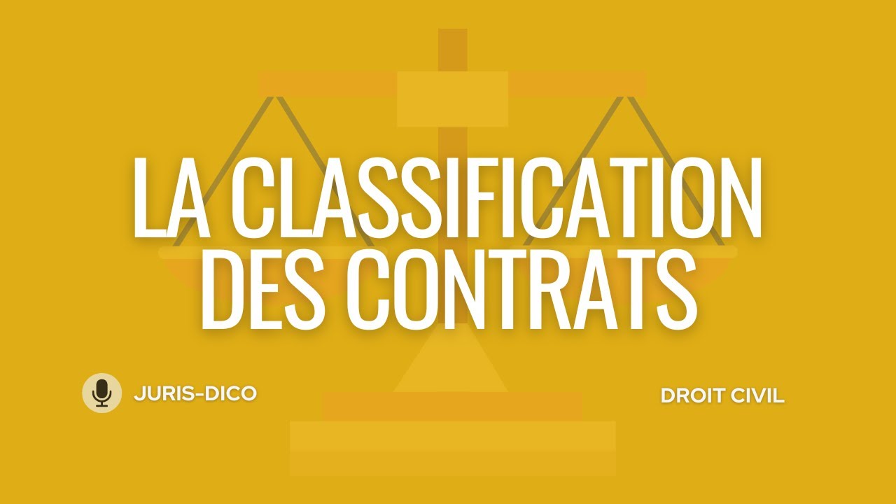 La classification des contrats [Droit civil]