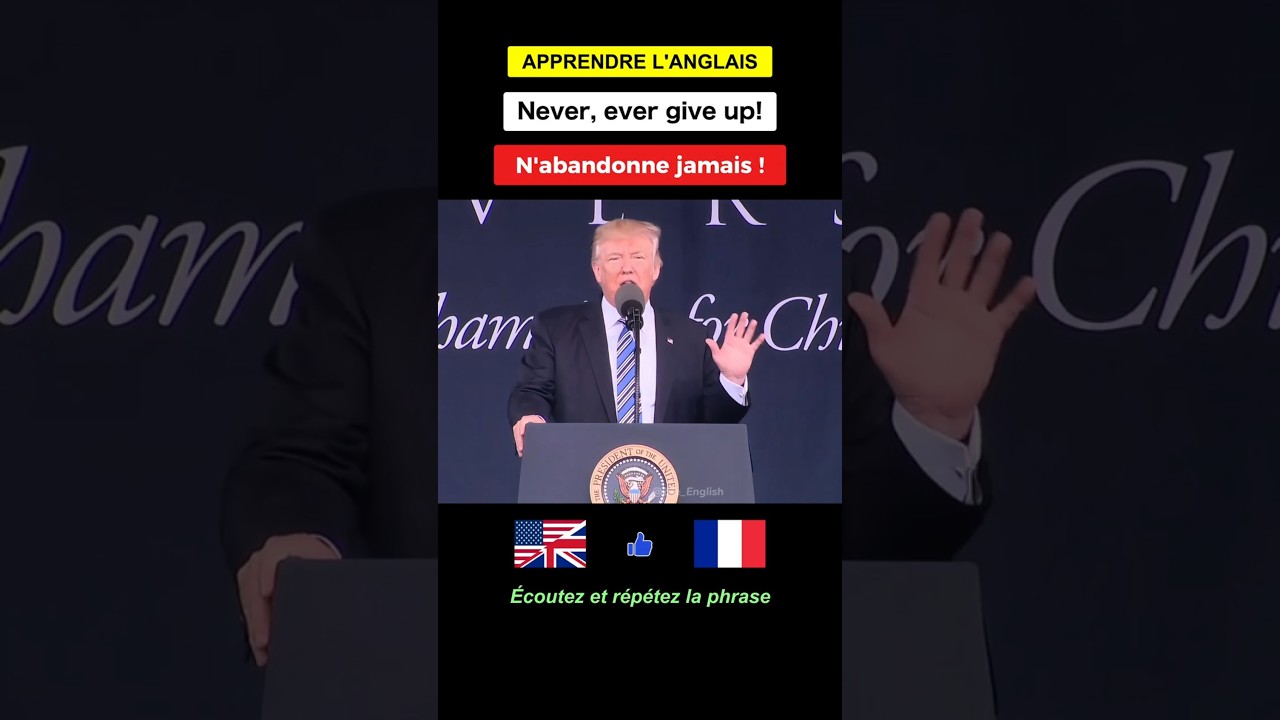 🇬🇧 Anglais Facile : “Never, ever give up” 📚